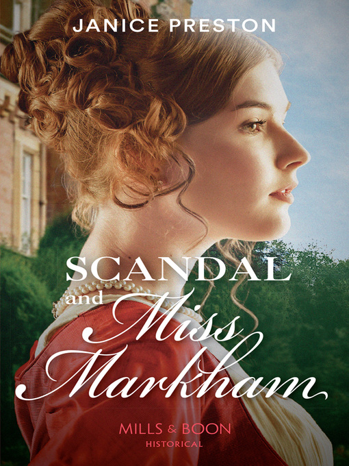 Title details for Scandal and Miss Markham by Janice Preston - Wait list